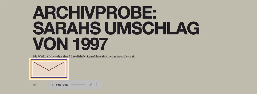 Archivprobe mit Überschrift, Umschlagskizze und Audiosteuerung. Die Skizze ist markiert; ihrem verlinkten linken Bereich fehlt der Name.