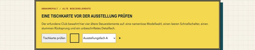 Dasselbe vollständige Abnahmepult. Auf dem verbreiterten grauen Input-Schalter steht jetzt „Tischkarte prüfen“; die übrigen Bedienelemente bleiben daneben sichtbar.
