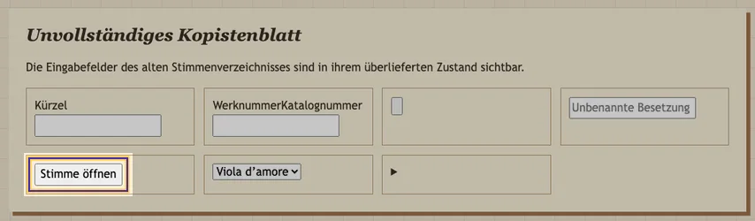 Vollständiges Kopistenblatt mit Überschrift und Eingabefeldern. Der Button „Stimme öffnen“ unten links ist markiert; sein unsichtbarer ARIA-Name lautet „Partitur schließen“.