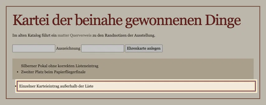 Kartei der beinahe gewonnenen Dinge mit Eingabefeldern und Liste. Der letzte Karteieintrag unterhalb der hinterlegten Sammlung ist markiert.