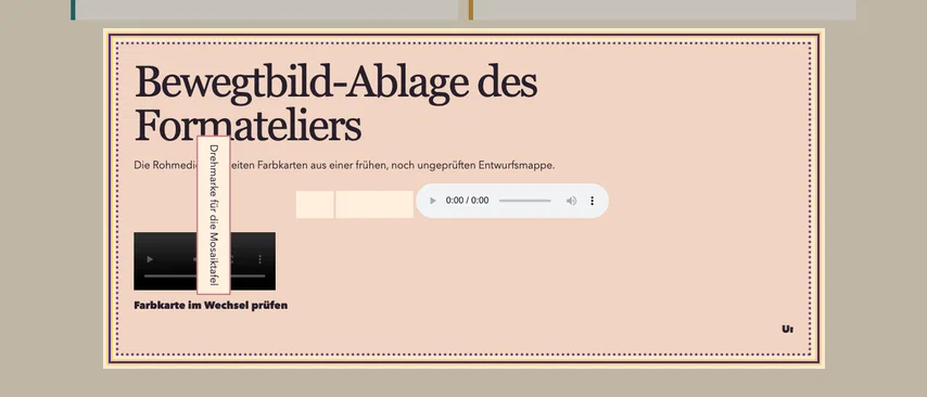 Medienablage des Formateliers mit markierter Gesamtregion. Ein leerer Audioplayer und ein Videoplayer sind sichtbar; der separate automatisch startende Atelierton hat keine sichtbare Steuerung.